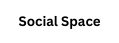 Social Space