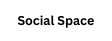 Social Space